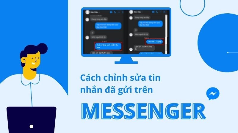 Cách chỉnh sửa tin nhắn đã gửi trên Messenger chi tiết nhất
